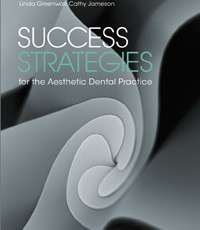 Success Strategies for the Aesthetic Dental Practice