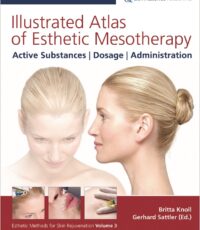 Illustrated Atlas of Esthetic Mesotherapy