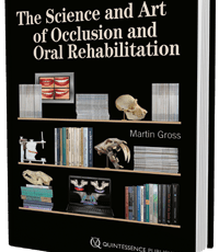 The Science and Art of Occlusion and Oral Rehabilitation
