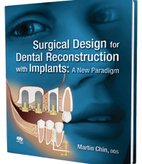 Surgical Design for Dental Reconstruction with Implants: A New Paradigm