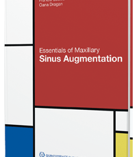 Essentials of Maxillary Sinus Augmentation