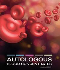 Autologous Blood Concentrates