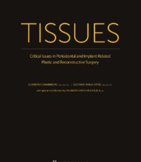 Tissues: Critical Issues in Periodontal and Implant-Related Plastic and Reconstructive Surgery