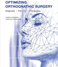 Optimizing Orthognathic Surgery: Diagnosis, Planning, Procedures
