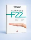 Aligners F22®