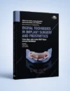 Digital Techniques in Implant Surgery and Prosthetics